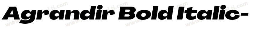 Agrandir Bold Italic字体转换